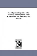 Babylonian Expedition of the University of Pennsylvania. Series a