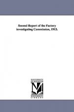Second Report of the Factory Investigating Commission, 1913.