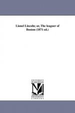 Lionel Lincoln; Or, the Leaguer of Boston (1871 Ed.)