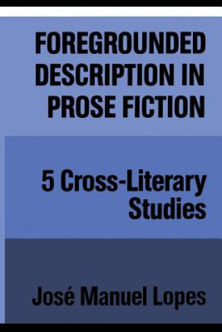 Foregrounded Description in Prose Fiction