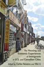 Housing and Economic Experiences of Immigrants in U.S. and C