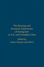 Housing and Economic Experiences of Immigrants in U.S. and Canadian Cities
