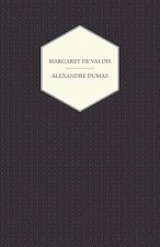 Works Of Alexandre Dumas; Margaret De Valois