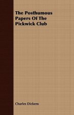 Posthumous Papers Of The Pickwick Club