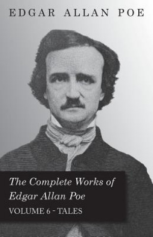 Complete Works Of Edgar Allan Poe; Tales 6