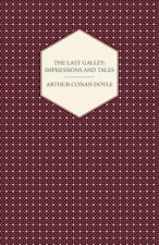 Last Galley; Impressions And Tales