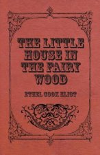 Little House In The Fairy Wood