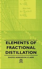 Elements Of Fractional Distillation