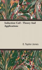 Induction Coil - Theory And Applications
