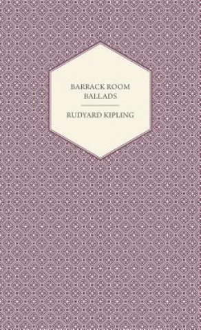 Barrack Room Ballads And Other Verses