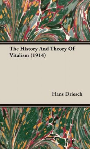 History And Theory Of Vitalism (1914)