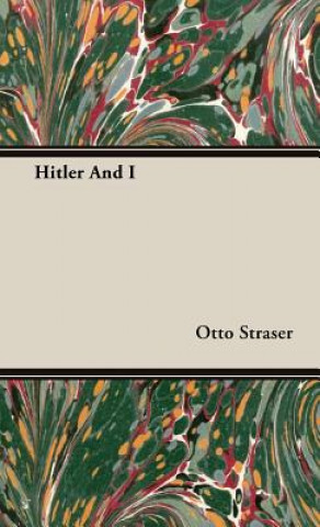Hitler And I (Otto Straser)(Pevná)
