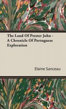 Land Of Prester John - A Chronicle Of Portuguese Exploration