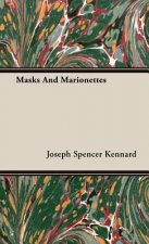 Masks And Marionettes