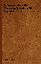 Commentary On Macaulay's History Of England