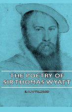 Poetry Of Sir Thomas Wyatt
