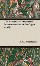 Acoustics Of Orchestral Instruments And Of The Organ (1929)