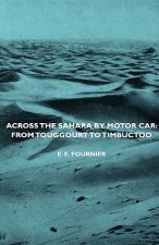 Across The Sahara By Motor Car