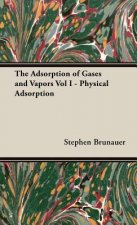 Adsorption Of Gases And Vapors Vol I - Physical Adsorption