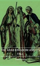 Arab Kingdom And Its Fall