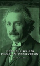 Atomic And Nuclear Physics - An Introduction