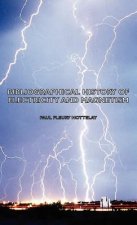 Bibliographical History Of Electricity And Magnetism