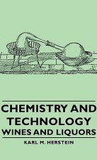 Chemistry And Technology - Wines And Liquors