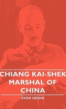 Chiang Kai-Shek - Marshal Of China