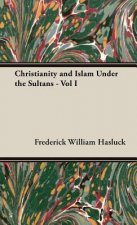 Christianity and Islam Under the Sultans