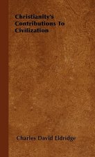 Christianity's Contributions To Civilization