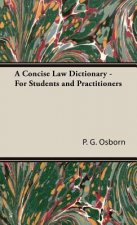 Concise Law Dictionary - For Students And Practitioners