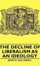 Decline Of Liberalism As An Ideology