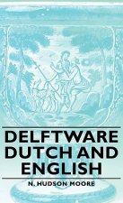 Delftware - Dutch And English