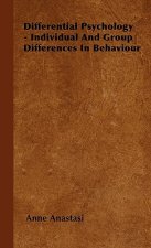 Differential Psychology - Individual And Group Differences In Behaviour