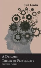Dynamic Theory Of Personality - Selected Papers