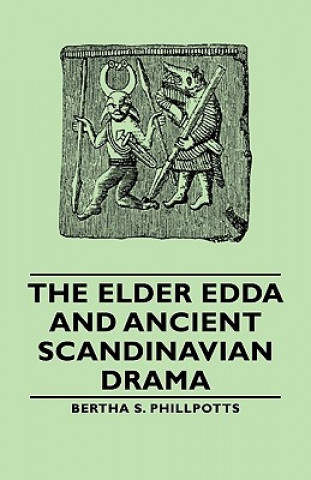 Elder Edda And Ancient Scandinavian Drama