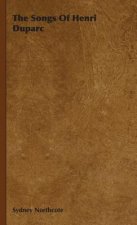 Songs Of Henri Duparc