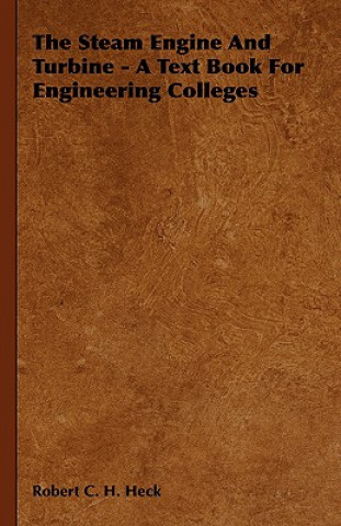Steam Engine And Turbine - A Text Book For Engineering Colleges