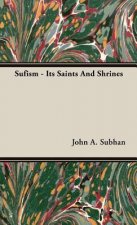 Sufism - Its Saints And Shrines
