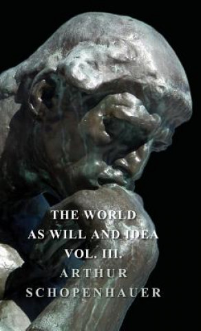 World As Will Idea - Vol III