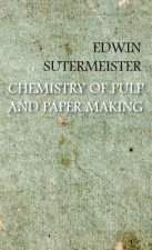 Chemistry Of Pulp And Paper Making