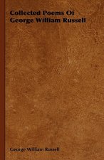 Collected Poems Of George William Russell