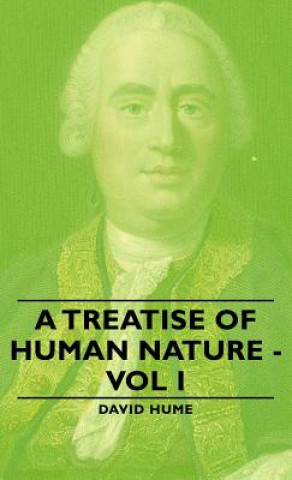 Treatise of Human Nature - Vol I