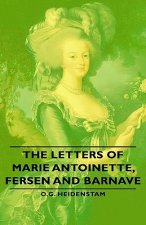 Letters of Marie Antoinette, Fersen and Barnave