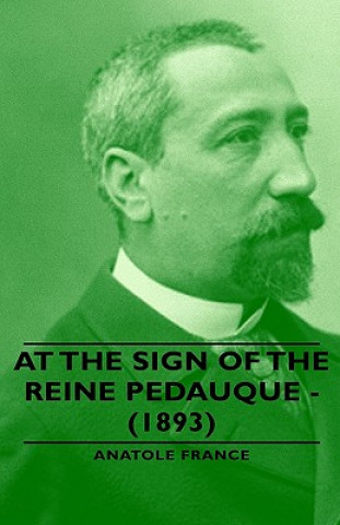 At the Sign of the Reine Pedauque - (1893)