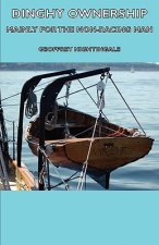 Dinghy Ownership - Mainly For the Non-Racing Man