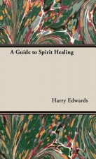 Guide to Spirit Healing