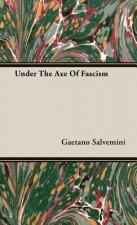 Under The Axe Of Fascism