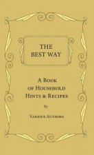 Best Way - A Book Of Household Hints & Recipes