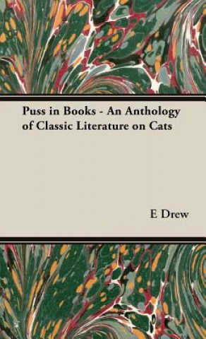 Puss in Books - An Anthology of Classic Literature on Cats